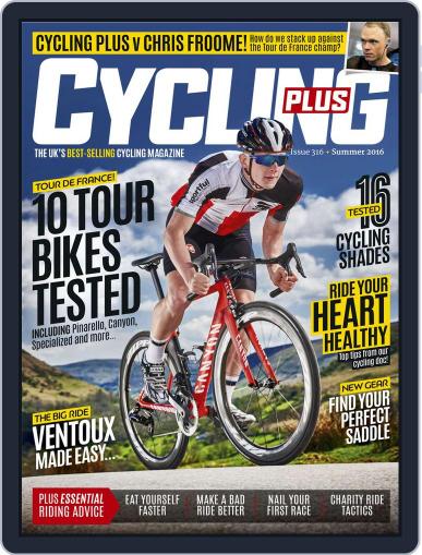 Cycling Plus June 21st, 2016 Digital Back Issue Cover