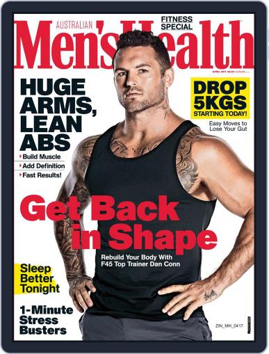 Men's Health Australia April 1st, 2017 Digital Back Issue Cover