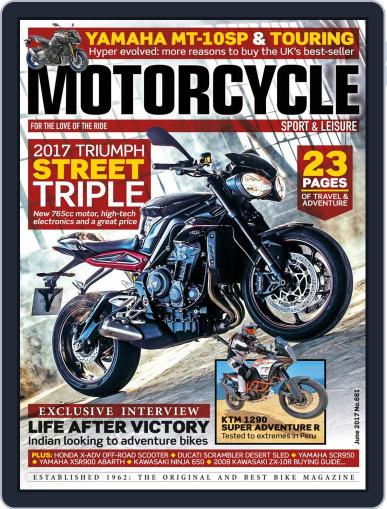 Motorcycle Sport & Leisure June 1st, 2017 Digital Back Issue Cover