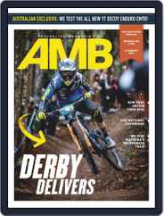Australian Mountain Bike (Digital) Subscription                    May 1st, 2019 Issue