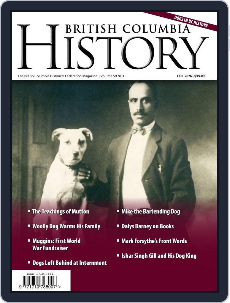 British Columbia History (Digital) Subscription                    September 8th, 2026 Issue