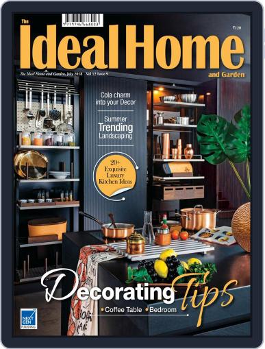 The Ideal Home and Garden July 1st, 2018 Digital Back Issue Cover