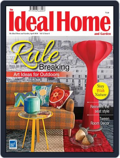 The Ideal Home and Garden April 1st, 2018 Digital Back Issue Cover