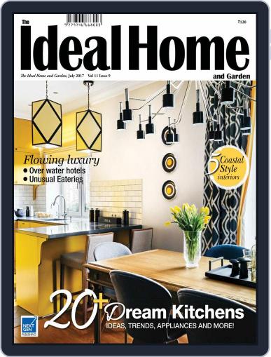 The Ideal Home and Garden July 1st, 2017 Digital Back Issue Cover