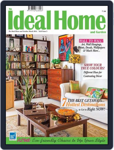 The Ideal Home and Garden March 7th, 2014 Digital Back Issue Cover