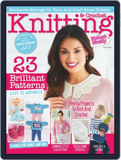 Knitting & Crochet from Woman’s Weekly July 1st, 2018 Digital Back Issue Cover
