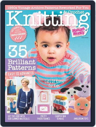 Knitting & Crochet from Woman’s Weekly June 1st, 2018 Digital Back Issue Cover