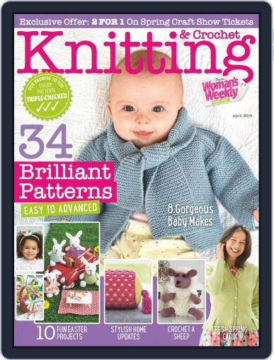 Knitting & Crochet from Woman’s Weekly April 1st, 2018 Digital Back Issue Cover