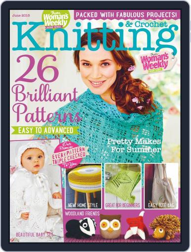Knitting & Crochet from Woman’s Weekly May 6th, 2015 Digital Back Issue Cover