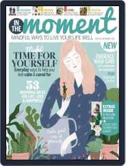 In The Moment (Digital) Subscription                    September 1st, 2017 Issue