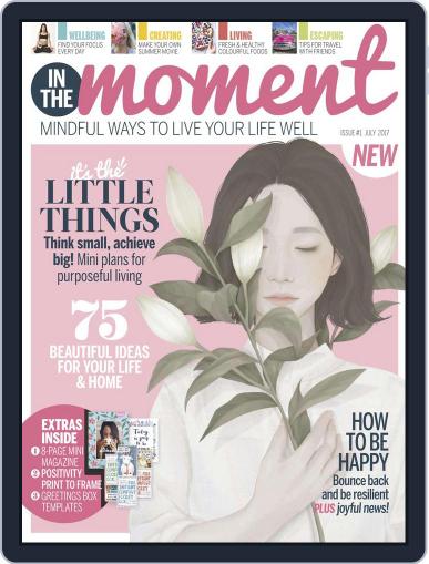 In The Moment July 1st, 2017 Digital Back Issue Cover