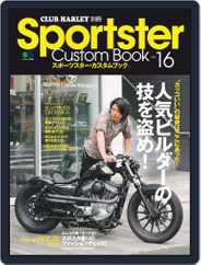 Sportster Custom Book スポーツスター・カスタムブック (Digital) Subscription                    June 8th, 2018 Issue