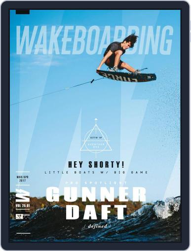 WAKEBOARDING March 1st, 2017 Digital Back Issue Cover