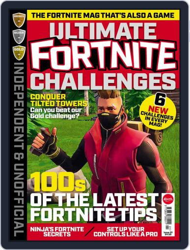 Independent and Unofficial Fortnite Challenges November 6th, 2018 Digital Back Issue Cover