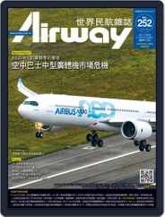 Airway Magazine 世界民航雜誌 (Digital) Subscription                    June 15th, 2018 Issue