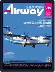 Airway Magazine 世界民航雜誌 (Digital) Subscription                    February 15th, 2018 Issue