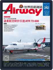 Airway Magazine 世界民航雜誌 (Digital) Subscription                    August 15th, 2017 Issue