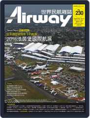 Airway Magazine 世界民航雜誌 (Digital) Subscription                    August 15th, 2016 Issue