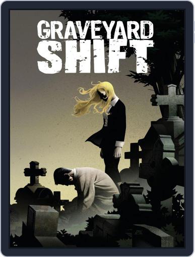 Graveyard Shift May 20th, 2015 Digital Back Issue Cover