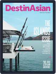 DestinAsian (Digital) Subscription                    June 1st, 2016 Issue