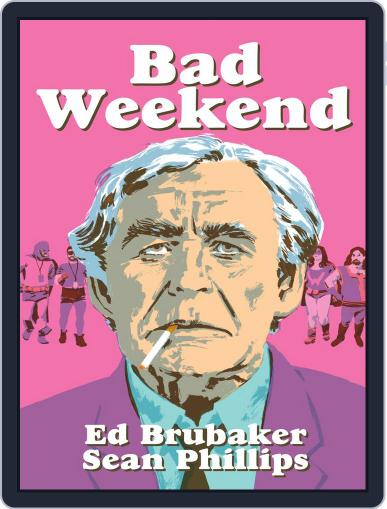 Bad Weekend July 10th, 2019 Digital Back Issue Cover