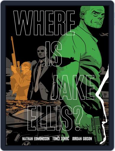 Where Is Jake Ellis? February 3rd, 2016 Digital Back Issue Cover