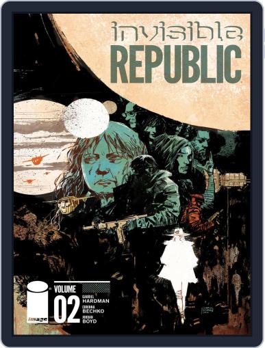 Invisible Republic August 10th, 2016 Digital Back Issue Cover