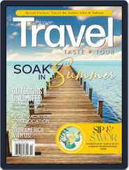 Travel, Taste and Tour Magazine (Digital) Subscription June 22nd, 2022 Issue