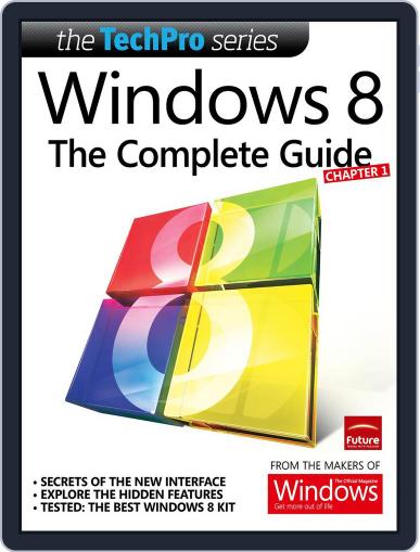 Windows 8: The Complete Guide November 20th, 2012 Digital Back Issue Cover