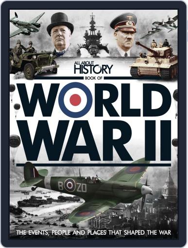 All About History Book Of World War II July 9th, 2014 Digital Back Issue Cover