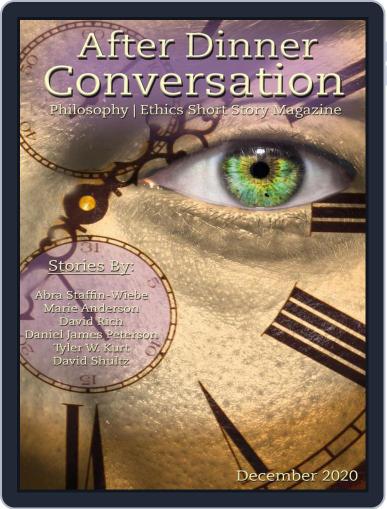 After Dinner Conversation: Philosophy | Ethics Short Story December 1st, 2020 Digital Back Issue Cover