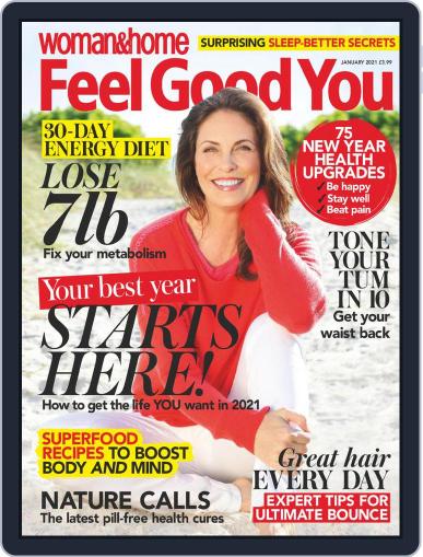 Woman & Home Feel Good You (Digital) January 1st, 2021 Issue Cover