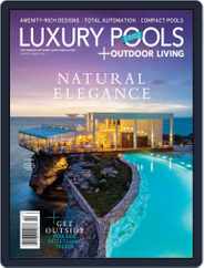 Luxury Pools Magazine Magazine (Digital) Subscription April 27th, 2022 Issue