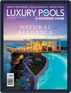 Luxury Pools Magazine Magazine (Digital) April 27th, 2022 Issue Cover