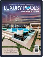 Luxury Pools Magazine Magazine (Digital) Subscription                    September 28th, 2022 Issue