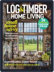 Log and Timber Home Living (Digital) Subscription                    January 1st, 2021 Issue