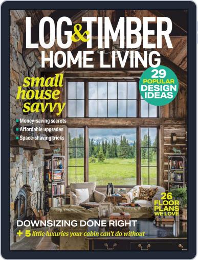 Log and Timber Home Living January 1st, 2021 Digital Back Issue Cover