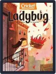 Ladybug Stories, Poems, And Songs Magazine For Young Kids And Children (Digital) Subscription                    February 1st, 2021 Issue