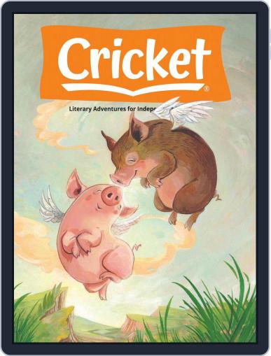 Cricket Magazine Fiction And Non-fiction Stories For Children And Young Teens February 1st, 2021 Digital Back Issue Cover
