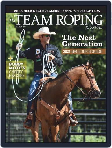 The Team Roping Journal March 1st, 2021 Digital Back Issue Cover