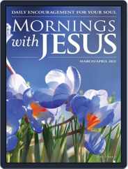 Mornings with Jesus (Digital) Subscription                    March 1st, 2021 Issue