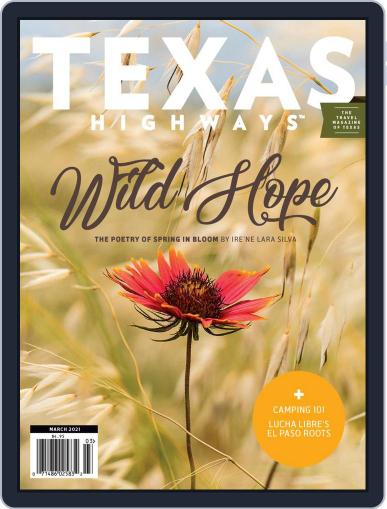 Texas Highways March 1st, 2021 Digital Back Issue Cover