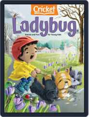 Ladybug Stories, Poems, And Songs Magazine For Young Kids And Children (Digital) Subscription                    March 1st, 2021 Issue