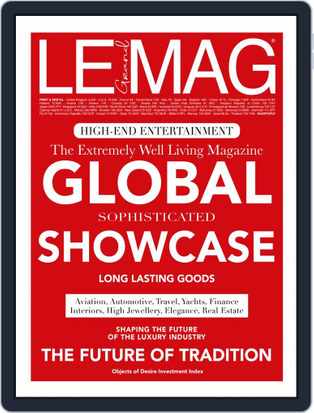 LE GRAND MAG issue 42 The Future of Tradition 非凡巅峰汇：汇聚全球