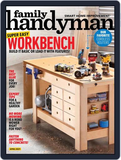 Family Handyman (Digital) April 1st, 2021 Issue Cover