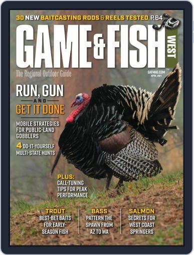 Game & Fish West April 1st, 2021 Digital Back Issue Cover