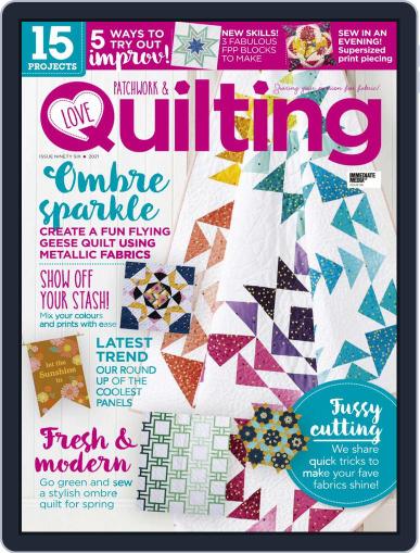 Love Patchwork & Quilting April 1st, 2021 Digital Back Issue Cover