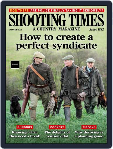 Shooting Times & Country March 24th, 2021 Digital Back Issue Cover