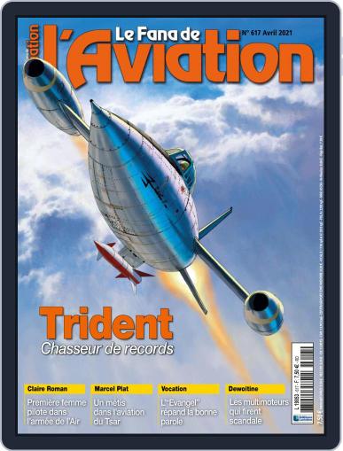 Le Fana De L'aviation April 1st, 2021 Digital Back Issue Cover