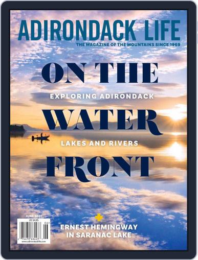 Adirondack Life May 1st, 2021 Digital Back Issue Cover
